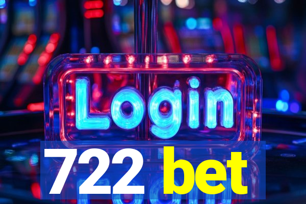 722 bet